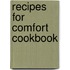 Recipes for Comfort Cookbook