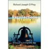 Recollections In Tranquility door Richard Joseph O'Prey