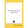 Recollections Of A Busy Life by Robert Dale Owen