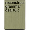 Reconstruct Grammar Osal18 C door Spike Gildea