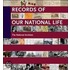 Records of Our National Life