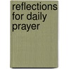 Reflections For Daily Prayer door David Moxon