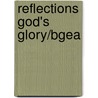 Reflections God's Glory/Bgea by Corrie ten Boom