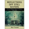 Reflections Off Still Waters door Nell Torone