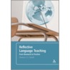 Reflective Language Teaching door Thomas S.C. Farrell