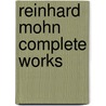 Reinhard Mohn Complete Works by Reinhard Mohn