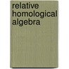 Relative Homological Algebra door Overtoun M.G. Jenda