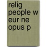 Relig People W Eur Ne Opus P door Hugh McLeod