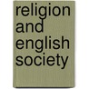 Religion And English Society door John Neville Figgis