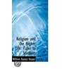 Religion And The Higher Life door William Rainey Harper