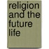 Religion and the Future Life