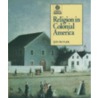 Religion in Colonial America door Jon Butler