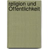 Religion und Öffentlichkeit by Unknown