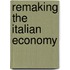 Remaking The Italian Economy