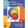 Remembering When I Was Young by Peggy Kenfield