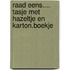 Raad eens.... tasje met Hazeltje en karton.boekje