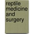 Reptile Medicine and Surgery