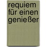 Requiem für einen Genießer by Manuel Vázquez Montalbán