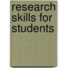 Research Skills for Students by Tim O'sullivan