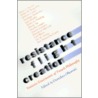 Resistance, Flight, Creation door Dorothea E.E. Olkowski