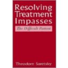 Resolving Treatment Impasses door Theodore Saretsky