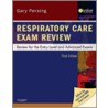 Respiratory Care Exam Review door Gary Persing