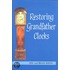 Restoring Grandfather Clocks