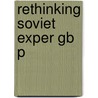 Rethinking Soviet Exper Gb P by Stephen F. Cohen