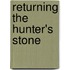 Returning the Hunter's Stone