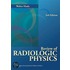 Review of Radiologic Physics