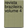 Revista Brazileira, Volume 4 door Onbekend