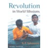 Revolution in World Missions by K.P. Yohannan