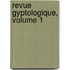 Revue Gyptologique, Volume 1