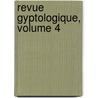 Revue Gyptologique, Volume 4 door Heinrich Karl Brugsch