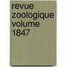 Revue Zoologique Volume 1847 door Cuvierienne Soci t