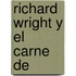 Richard Wright y El Carne de