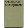 Richterliches Prüfungsrecht by Christoph Gusy