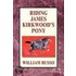 Riding James Kirkwood's Pony