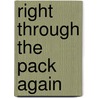 Right Through the Pack Again door Ron Klinger