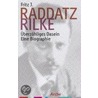 Rilke. Überzähliges Dasein by Fritz J. Raddatz