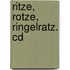 Ritze, Rotze, Ringelratz. Cd