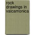 Rock Drawings In Valcamonica
