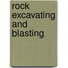 Rock Excavating And Blasting door Anonymous Anonymous