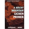 Rocky Mountain Lichen Primer door William A. Weber