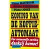 Koning van de koffieautomaat