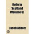 Rollo In Scotland (Volume 6)
