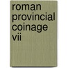 Roman Provincial Coinage Vii door Marguerite Spoerri Butcher