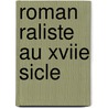 Roman Raliste Au Xviie Sicle door Gustave Reynier