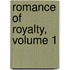 Romance of Royalty, Volume 1