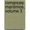 Romances Maritimos, Volume 3 by Francisco Mara Bordalo